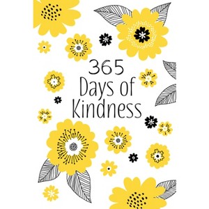 365 Days of Kindness - by  Broadstreet Publishing Group LLC (Leather Bound) - 1 of 1
