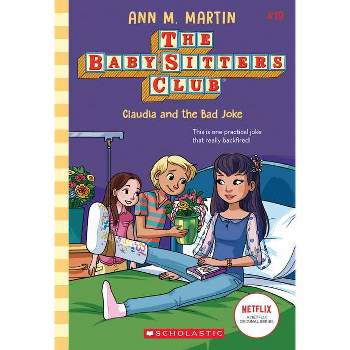 Claudia and the Bad Joke (the Baby-Sitters Club #19) - by Ann M Martin (Paperback)