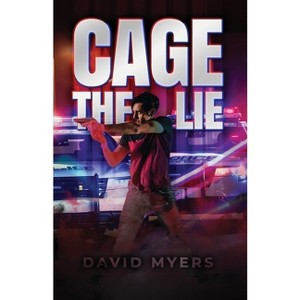 Cage the Lie - by  David Myers (Paperback) - 1 of 1