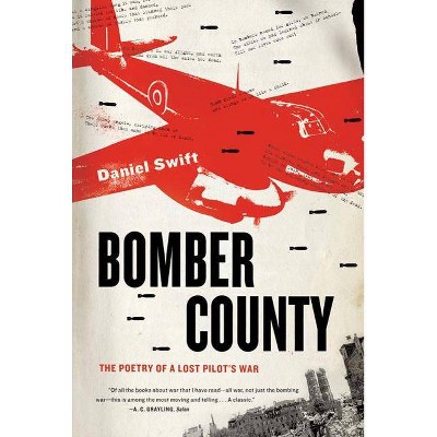 Bomber County - by  Daniel Swift (Paperback)