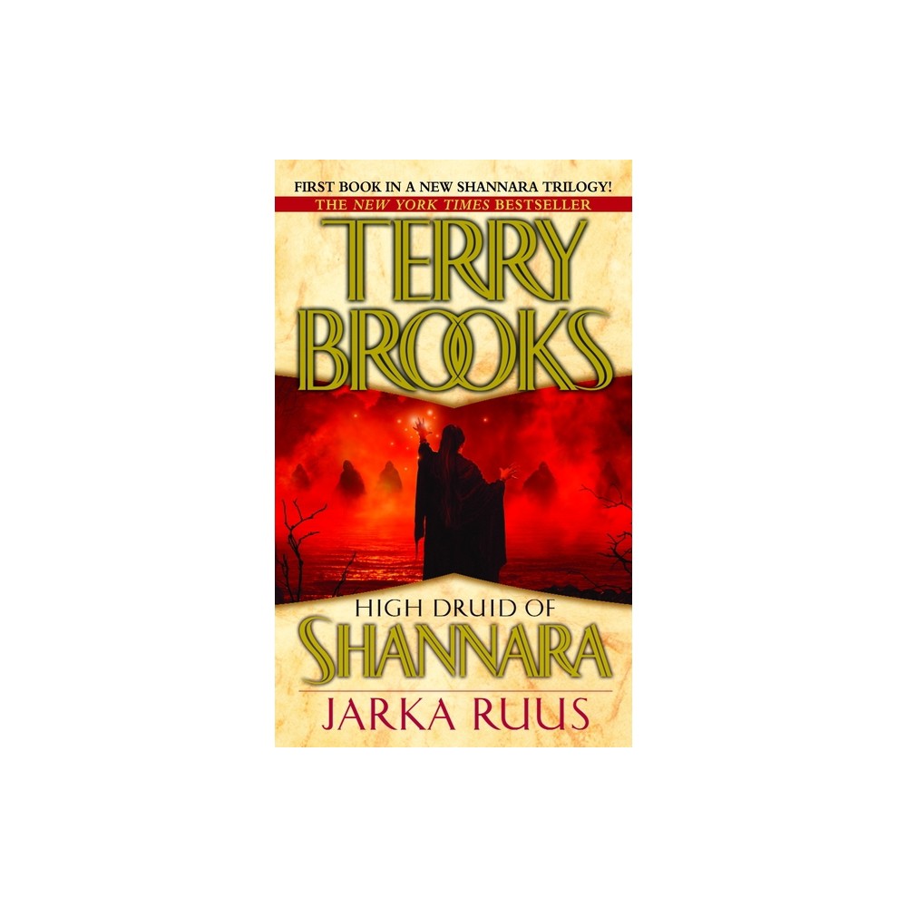 High Druid of Shannara: Jarka Ruus - by Terry Brooks (Paperback)