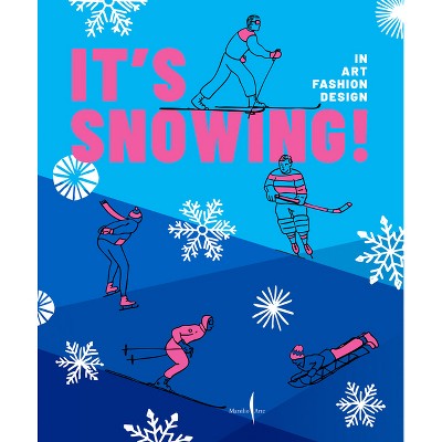 It's Snowing! - (Hardcover)