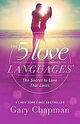 The 5 Love Languages: The Secret to Love that Lasts (Reprint) (Paperback) by Gary Chapman