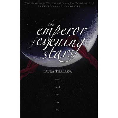 The Emperor of Evening Stars (The Bargainers Book 2.5) - by  Laura Thalassa (Paperback)