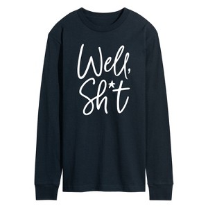 Men's - Instant Message - Well Sh*t Long Sleeve Graphic T-Shirt - 1 of 4