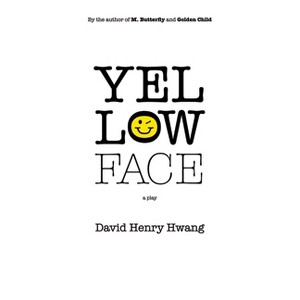 Yellow Face (Tcg Edition) - by  David Henry Hwang (Paperback) - 1 of 1