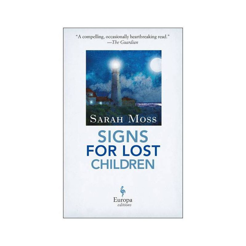 Signs for Lost Children - by  Sarah Moss (Paperback), 1 of 2
