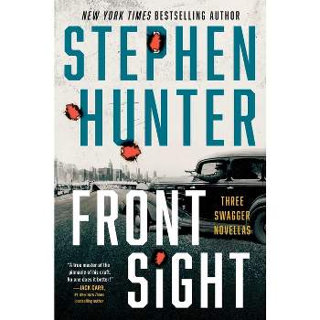 Front Sight - (Earl Swagger) by Stephen Hunter
