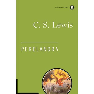  Perelandra - (Scribner Classics) by  C S Lewis (Hardcover) 