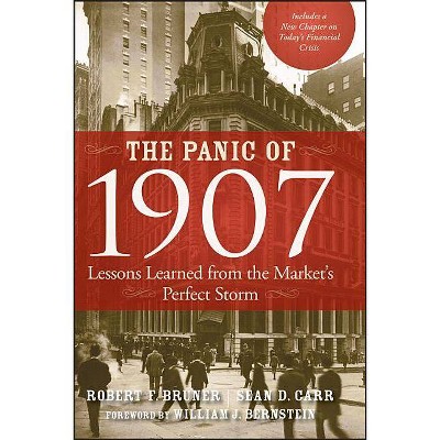 The Panic of 1907 - by  Robert F Bruner & Sean D Carr (Paperback)