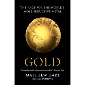 Gold - by  Matthew Hart (Paperback) - 1 of 1