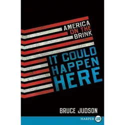 It Could Happen Here LP - Large Print by  Bruce Judson (Paperback)