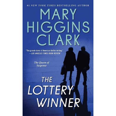 The Lottery Winner - by  Mary Higgins Clark (Paperback)