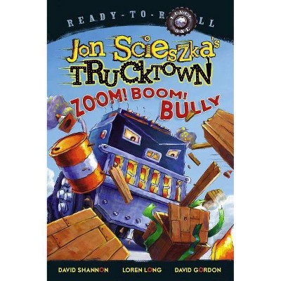 Zoom! Boom! Bully - (Jon Scieszka's Trucktown) by  Jon Scieszka (Paperback)