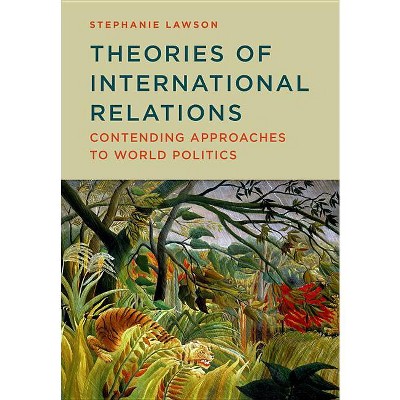 Theories of International Relations - by  Stephanie Lawson (Paperback)