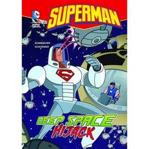 Superman: Deep Space Hijack - by  Scott Sonneborn (Paperback) - 1 of 1
