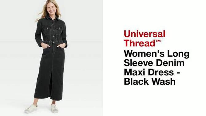 Women's Long Sleeve Denim Maxi Dress - Universal Thread™ Black Wash, 2 of 5, play video