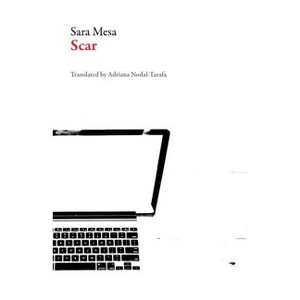 Scar - (Spanish Literature) by  Sara Mesa (Paperback) - 1 of 1