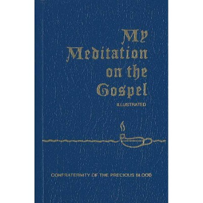 My Meditation on the Gospel - by  James E Sullivan (Paperback)