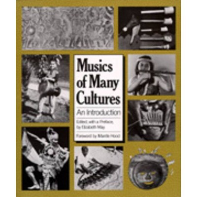 Musics of Many Cultures - Annotated by  Elizabeth May (Paperback)