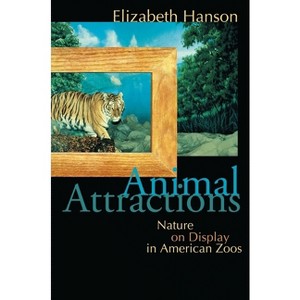 Animal Attractions - by  Elizabeth Hanson (Paperback) - 1 of 1
