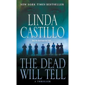 The Dead Will Tell - (Kate Burkholder) by  Linda Castillo (Paperback)