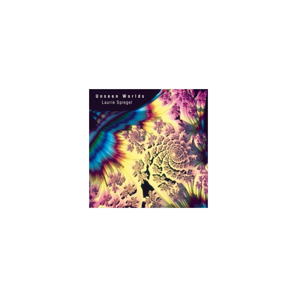 Laurie Spiegel - Unseen Worlds (Vinyl)