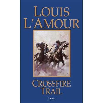The Proving Trail by Louis L'amour From the Louis 