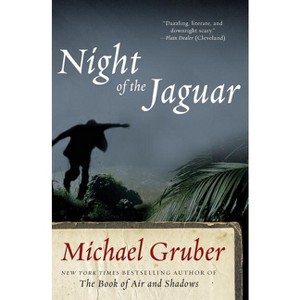 Night of the Jaguar - (Jimmy Paz) by  Michael Gruber (Paperback) - 1 of 1