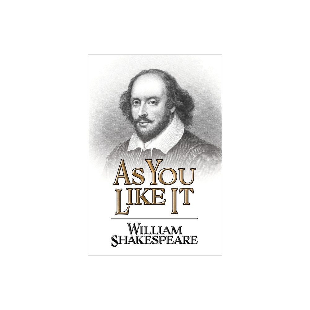As You Like It - by William Shakespeare (Paperback)