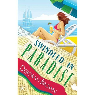 Swindled in Paradise - (Florida Keys Mystery) by  Deborah Brown (Paperback)