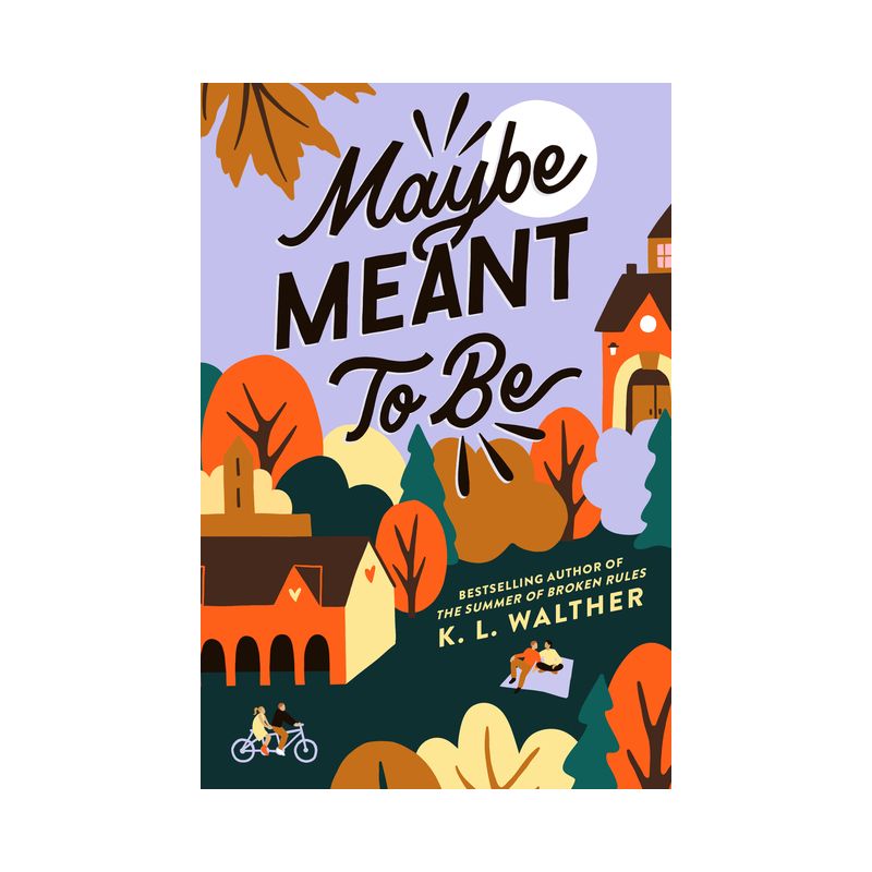 Maybe Meant to Be - by  K L Walther (Paperback), 1 of 4