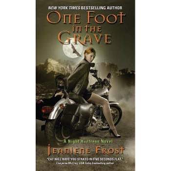 One Foot in the Grave ( Night Huntress) (Paperback) by Jeaniene Frost