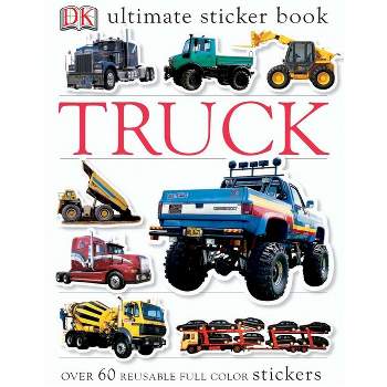 Truck - (Ultimate Sticker Book) by  DK (Paperback)