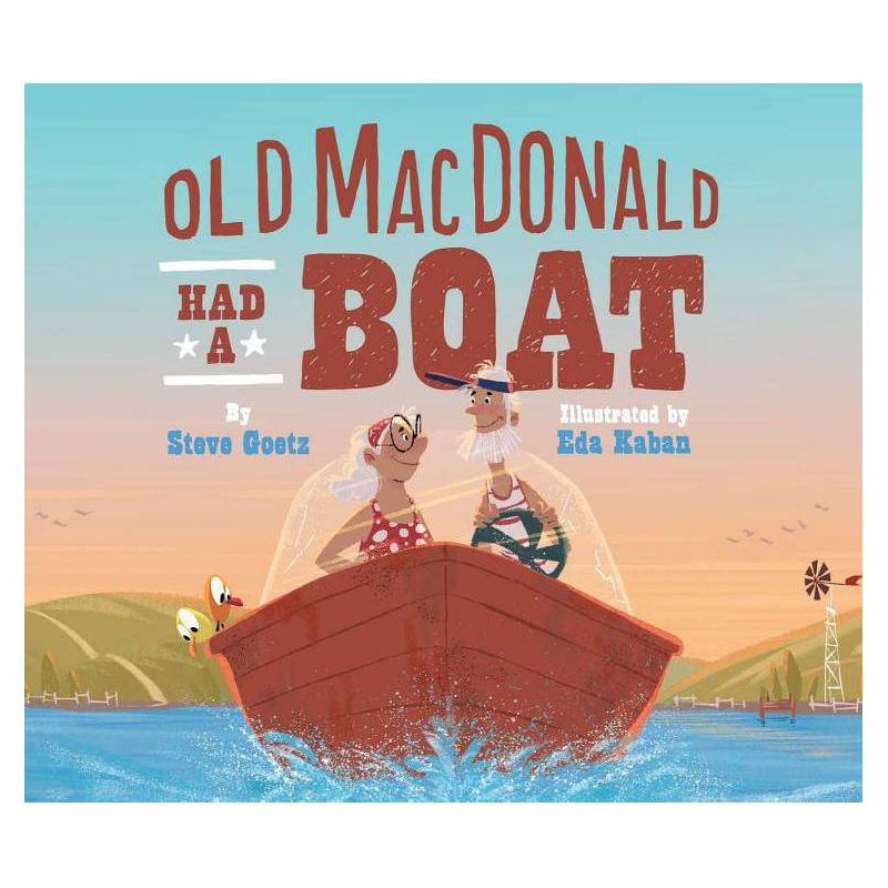 Old MacDonald Had a Boat - by  Steve Goetz (Hardcover), 1 of 2