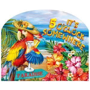 Briarwood Lane Summer Art Sign 8.25x10.25 5 O'clock Paradise For Summer Art Sign - 1 of 4