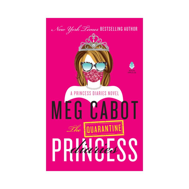 The Quarantine Princess Diaries - by  Meg Cabot (Paperback), 1 of 2