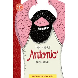 The Great Antonio - by Elise Gravel - 1 of 1