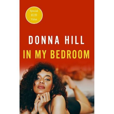 In My Bedroom - by Donna Hill (Paperback)