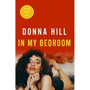 In My Bedroom - by Donna Hill (Paperback) - 1 of 1