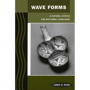 Wave Forms - by  James H Bunn (Paperback) - 1 of 1