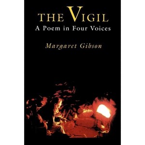 The Vigil - by  Margaret Gibson (Paperback) - 1 of 1