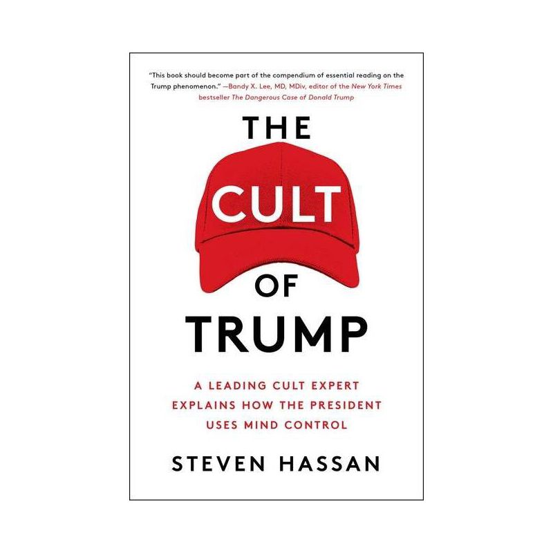 The Cult of Trump - by  Steven Hassan (Paperback), 1 of 2