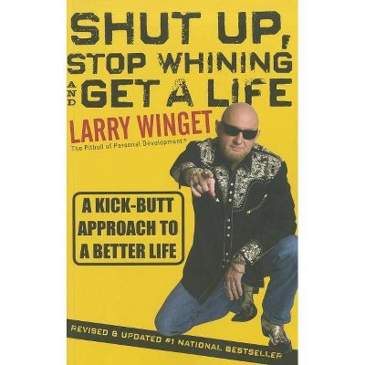 Shut Up 2e - 2nd Edition by  Larry Winget (Paperback)