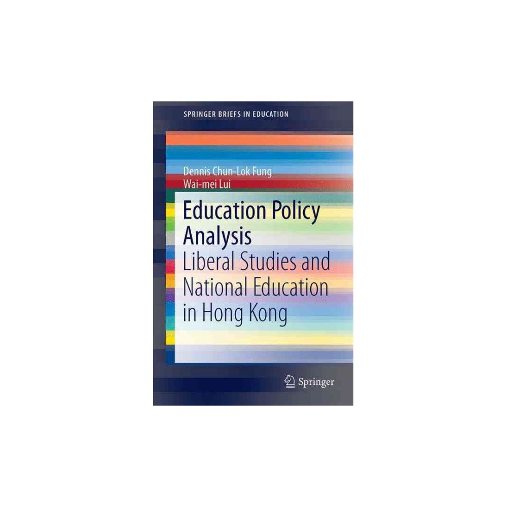 ISBN 9789811026089 product image for Education Policy Analysis : Liberal Studies and National Education in Hong Kong  | upcitemdb.com