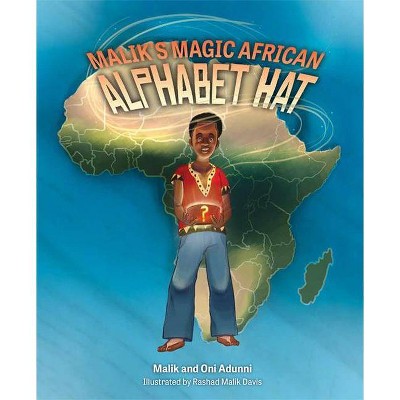 Malik's Magic African Alphabet Hat - by  Malik Adunni & Oni Adunni (Hardcover)