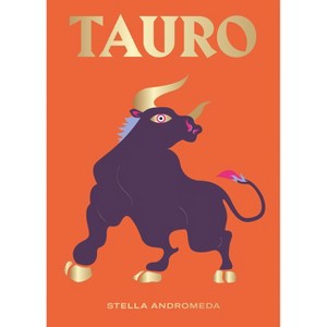 Tauro - (Signos del Zodíaco) by  Stella Andromeda (Hardcover) - 1 of 1