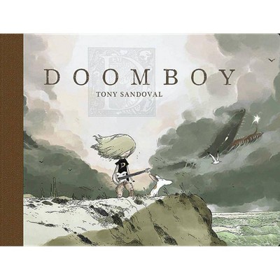 Doomboy Volume 1 - by  Tony Sandoval (Hardcover)