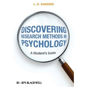 Discovering Research Methods in Psychology - by  L D Sanders (Paperback) - 1 of 1