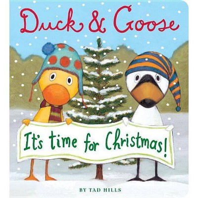 Duck & Goose, It's Time for Christmas! - by  Tad Hills (Board Book)